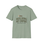Building My Empire Straight T-Shirt