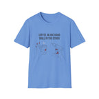 Coffee In One Hand T-Shirt