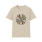 Still Too Much T-Shirt