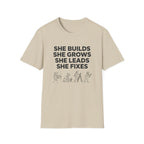 She Builds She Grows T-Shirt
