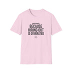 Handywoman Because Hiring Out is Overrated T-Shirt