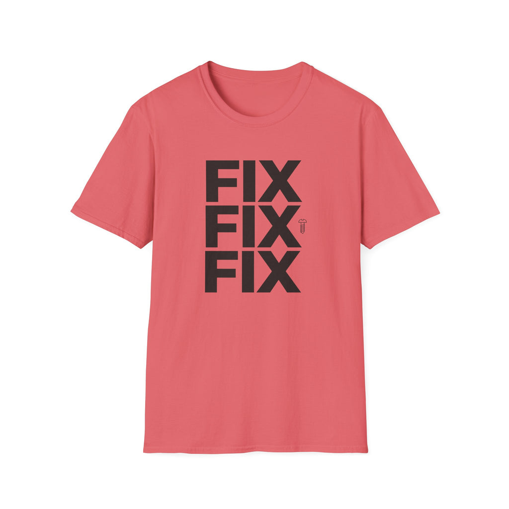 FIX FIX FIX T-Shirt
