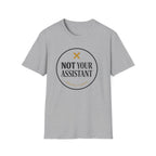 Not Your Asst Light T-Shirt