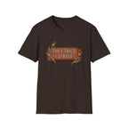 They Tried. I Stayed T-Shirt