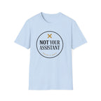 Not Your Asst Light T-Shirt