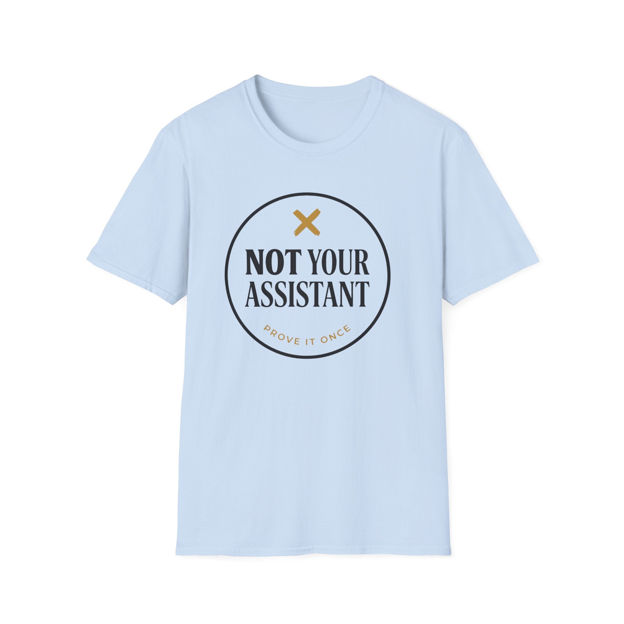 Not Your Asst Light T-Shirt