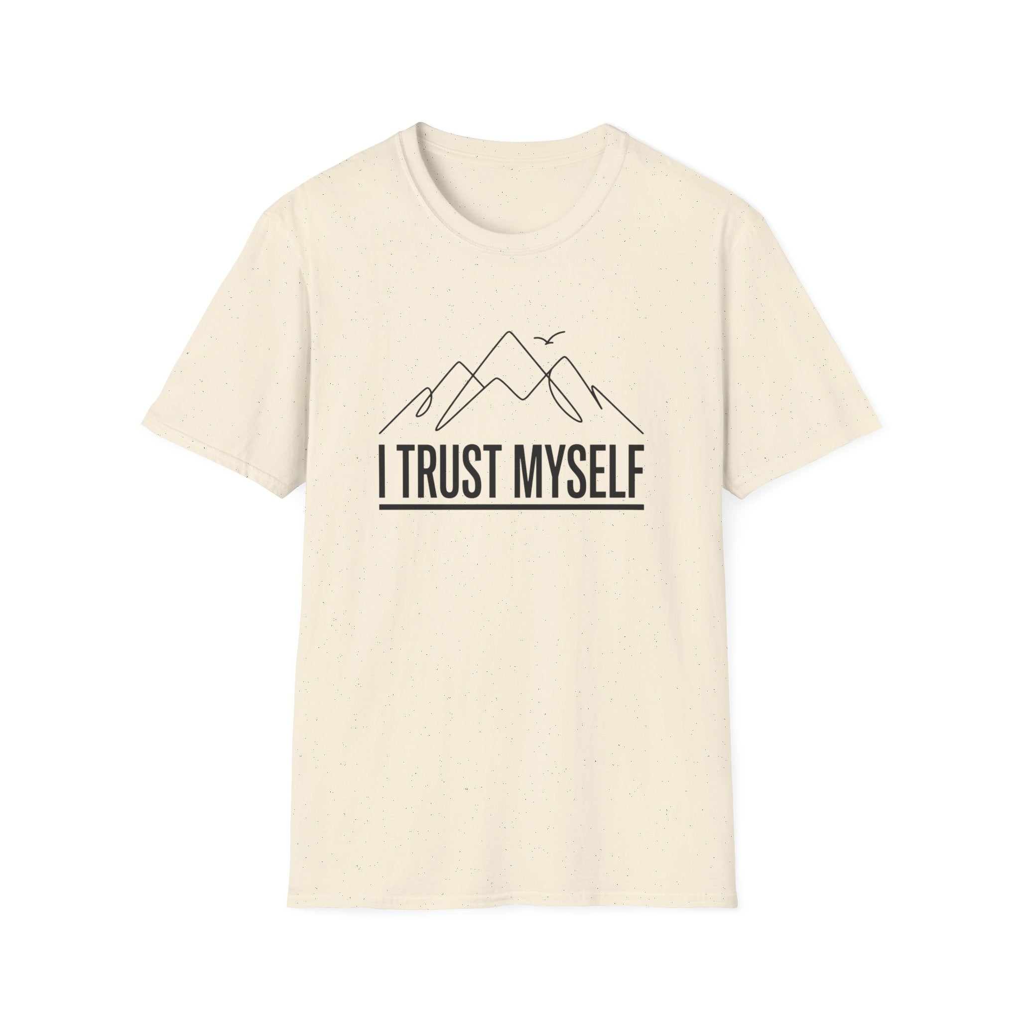 I Trust Myself T-Shirt
