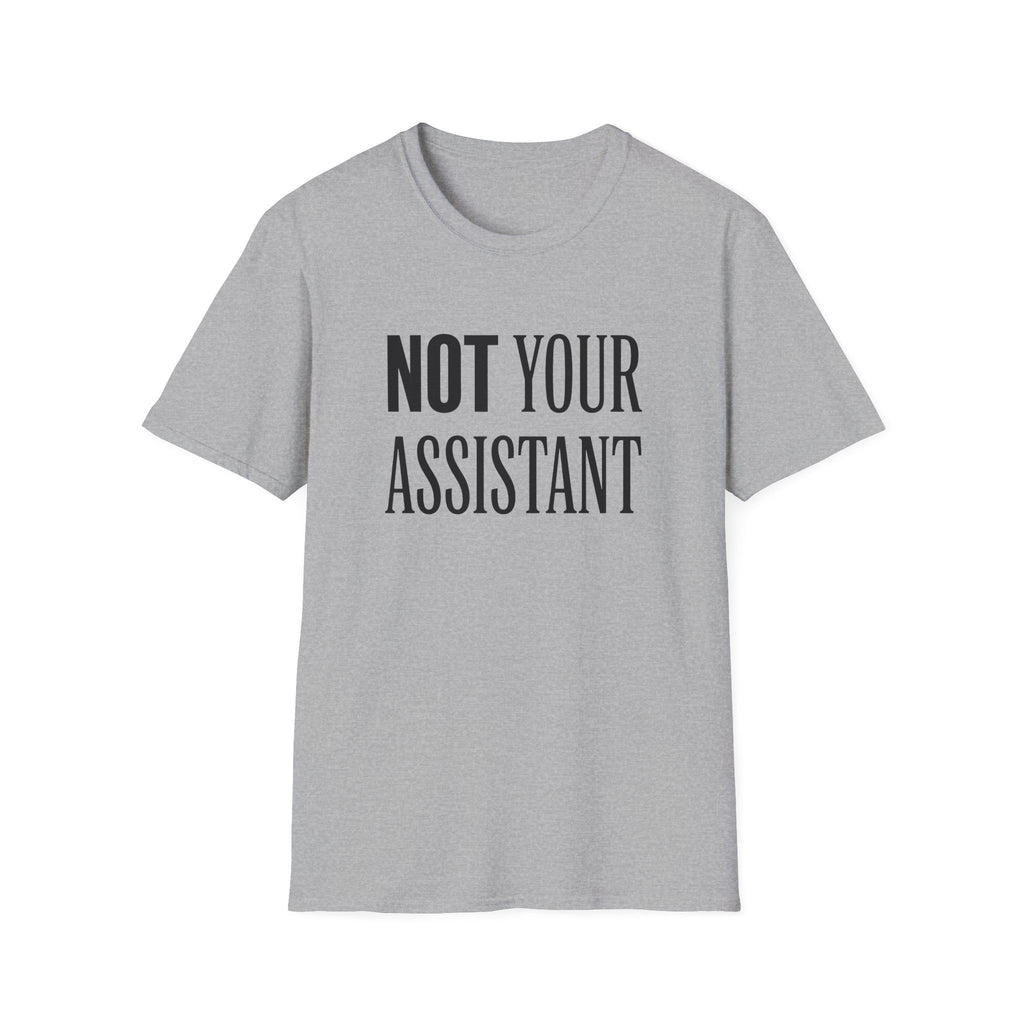 Not Your Asst Light Bold T-Shirt