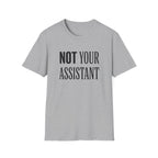 Not Your Asst Light Bold T-Shirt