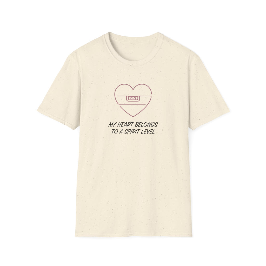 My Heart Belongs To a Spirit Level T-Shirt