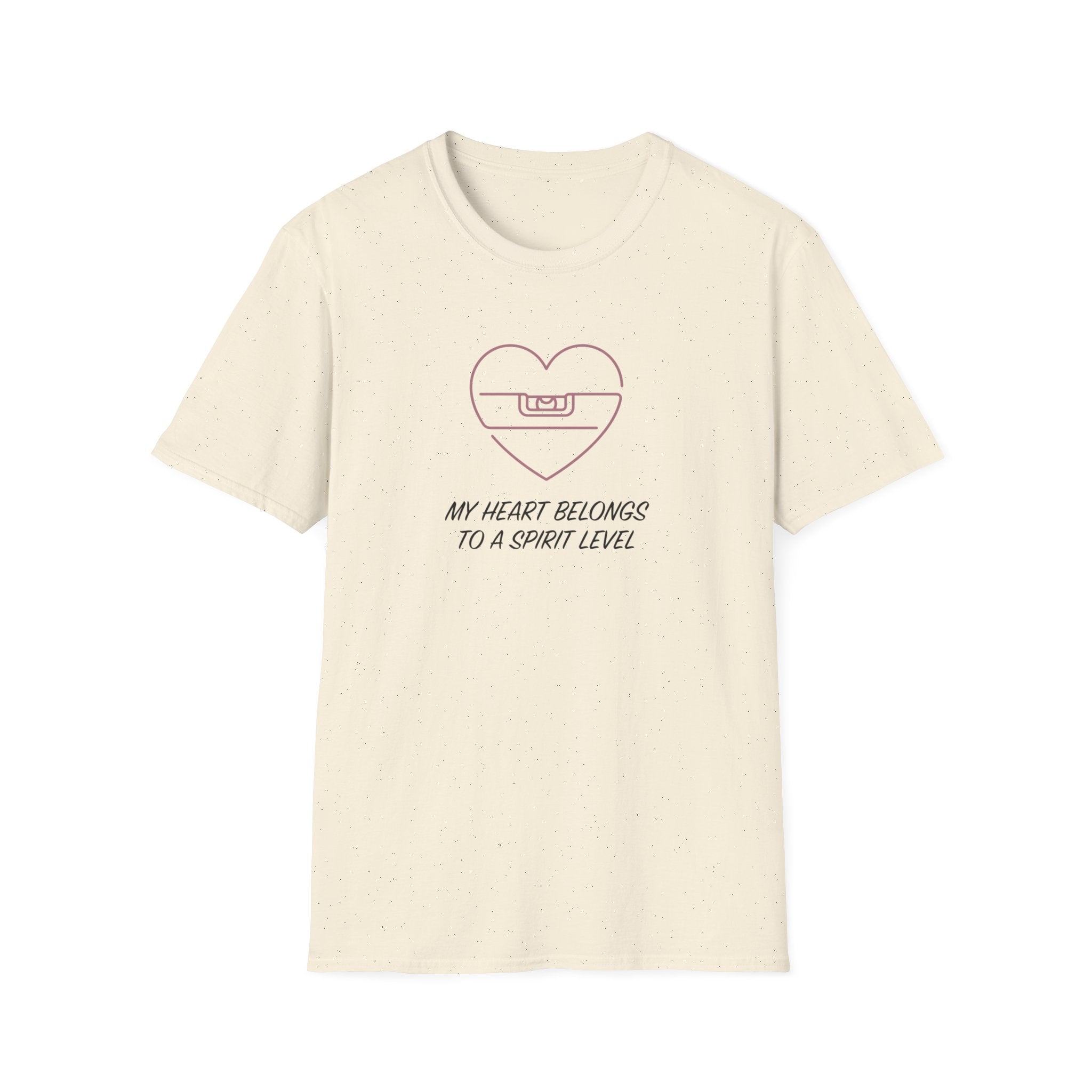 My Heart Belongs To a Spirit Level T-Shirt
