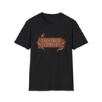 They Tried. I Stayed T-Shirt