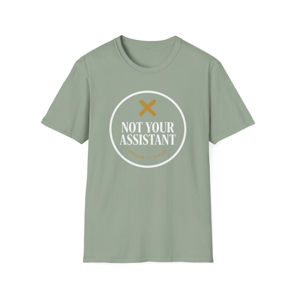 Not Your Assistant Dark T-Shirt