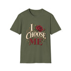 I Choose Me T-Shirt