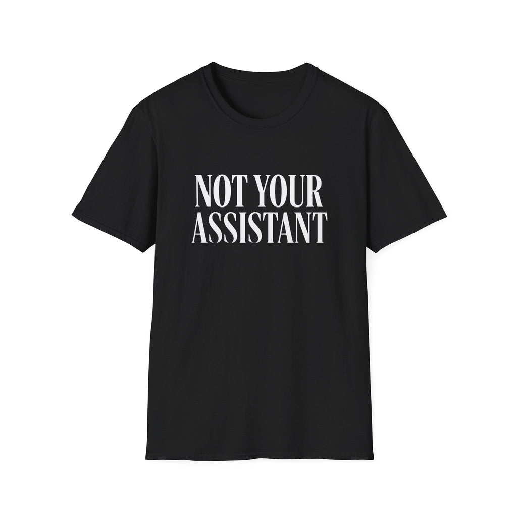 Not Your Asst Dark Bold T-Shirt