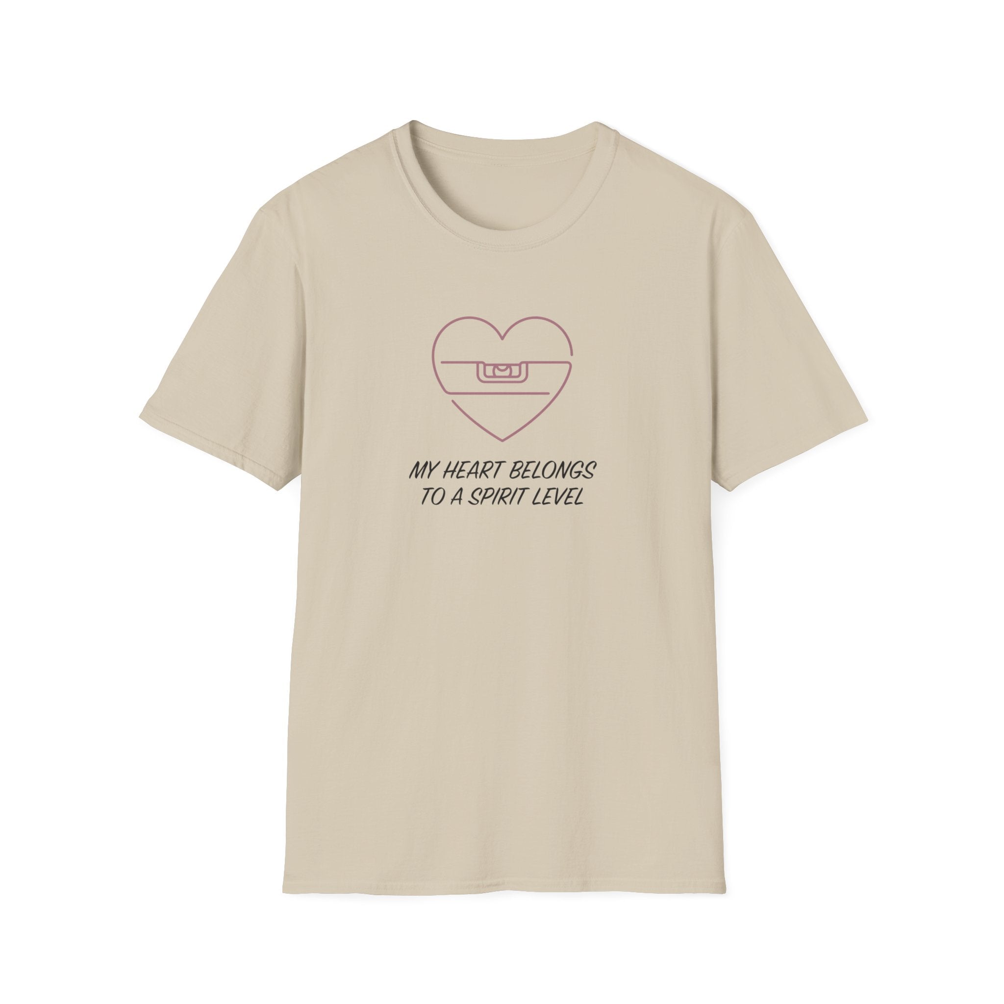 My Heart Belongs To a Spirit Level T-Shirt