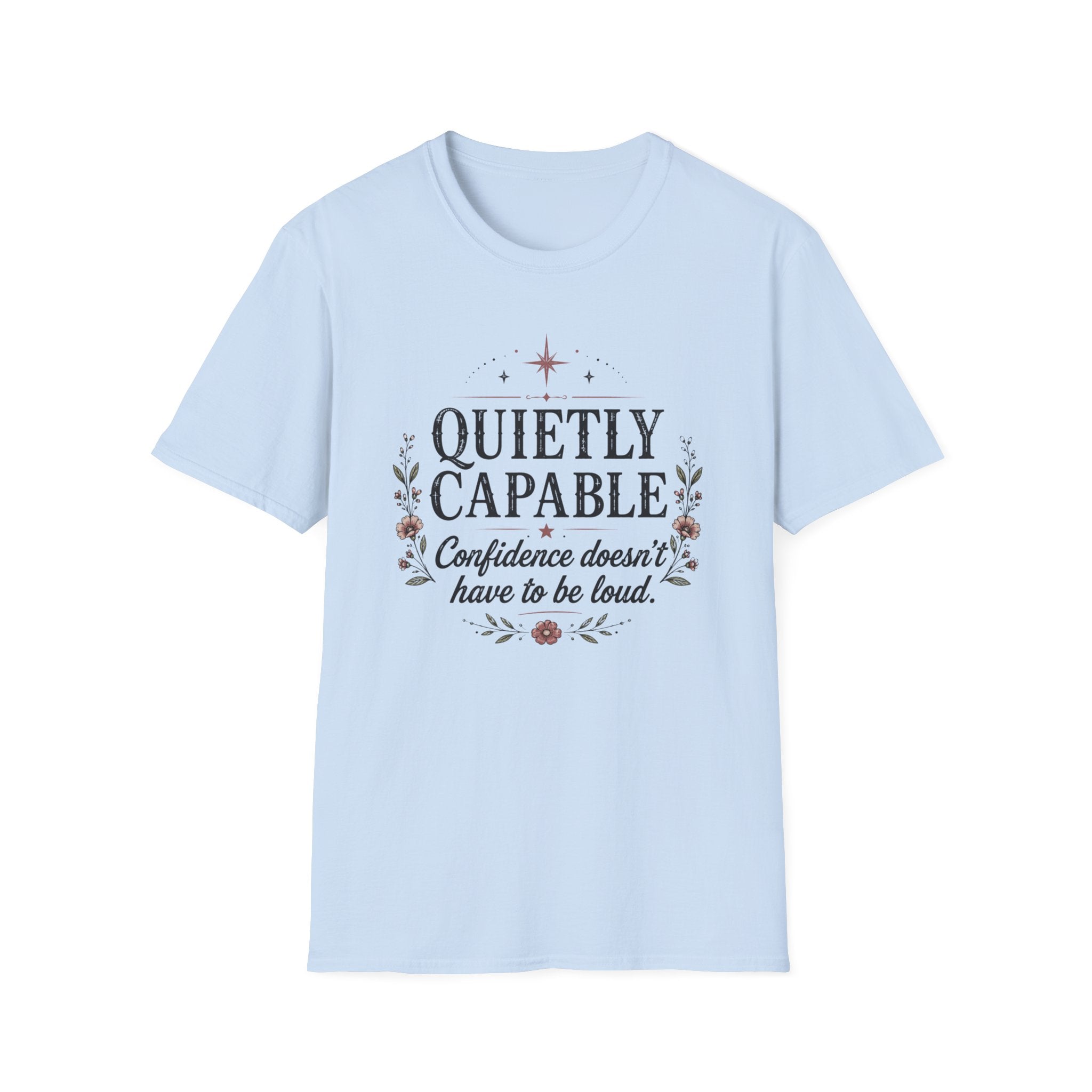 Quietly Capable T-shirt