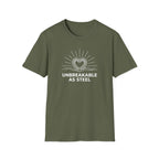 Unbreakable As Steel T-Shirt