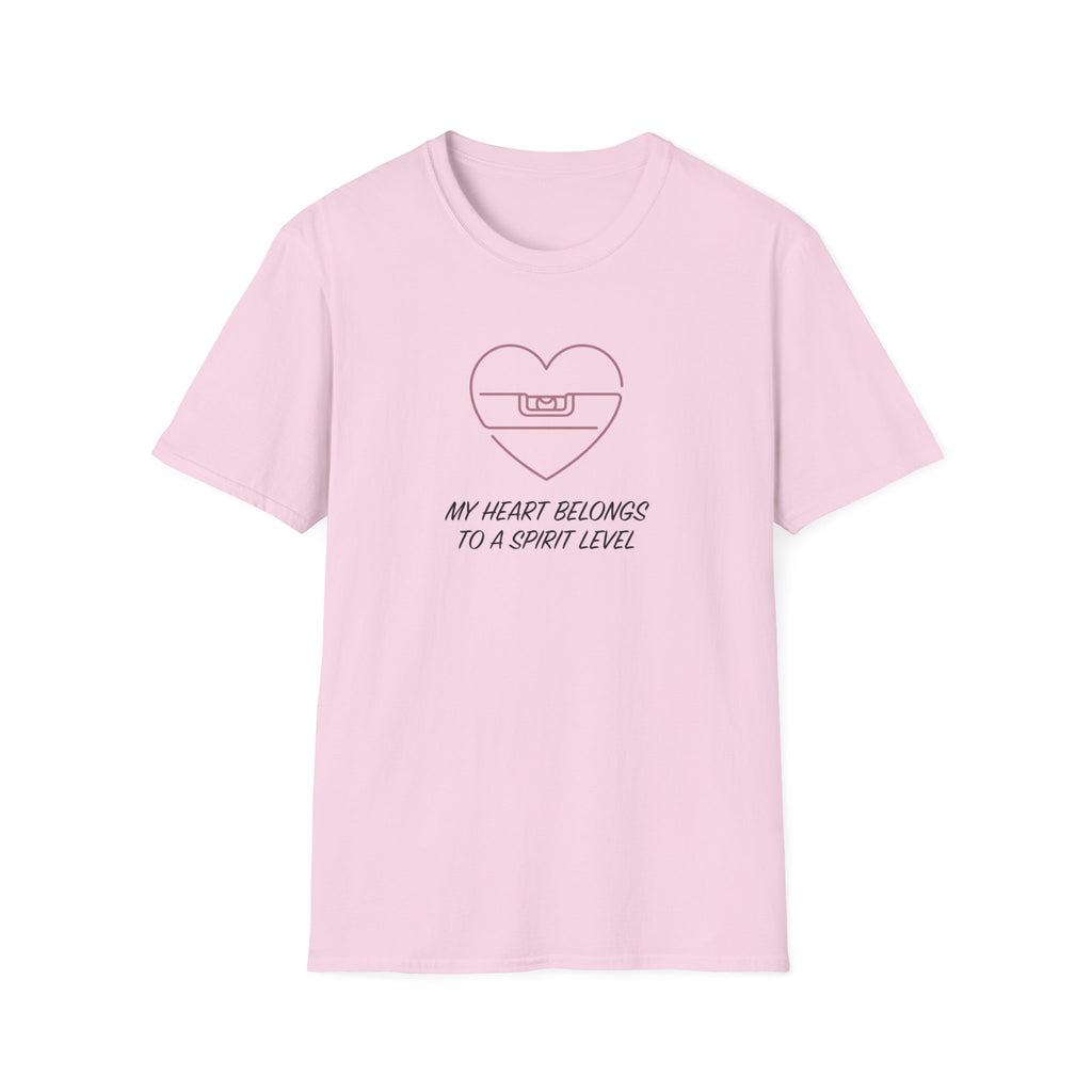 My Heart Belongs To a Spirit Level T-Shirt