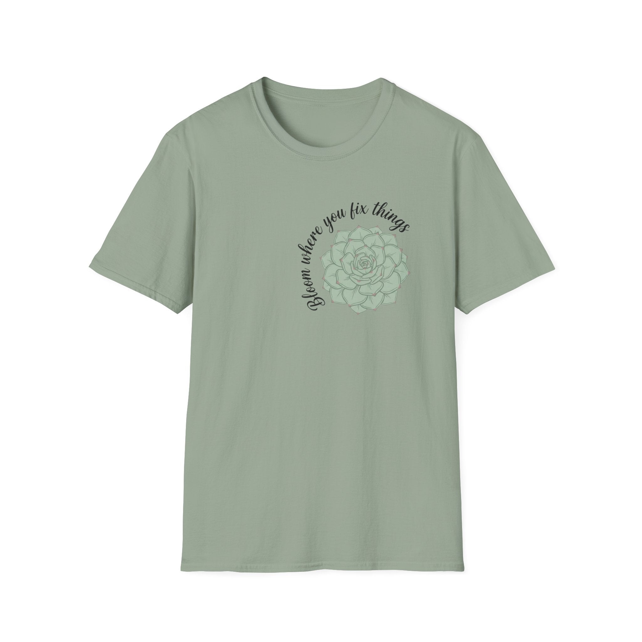 Bloom Where You Fix T-Shirt
