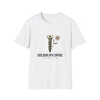 Building My Empire T-Shirt