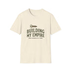 Building My Empire Straight T-Shirt