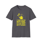 I Turn Coffee Into Code Dark T-shirt