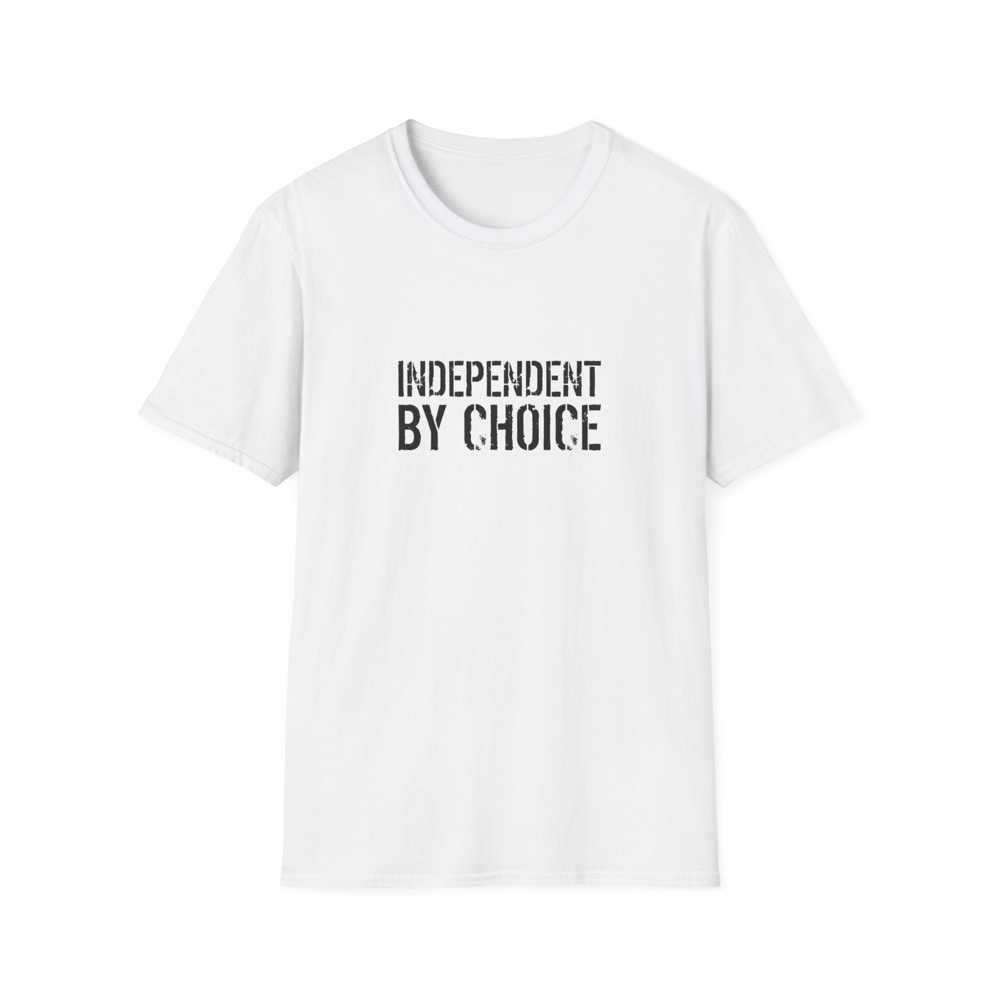 Independent By Choice Bold T-Shirt
