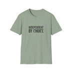 Independent By Choice Bold T-Shirt