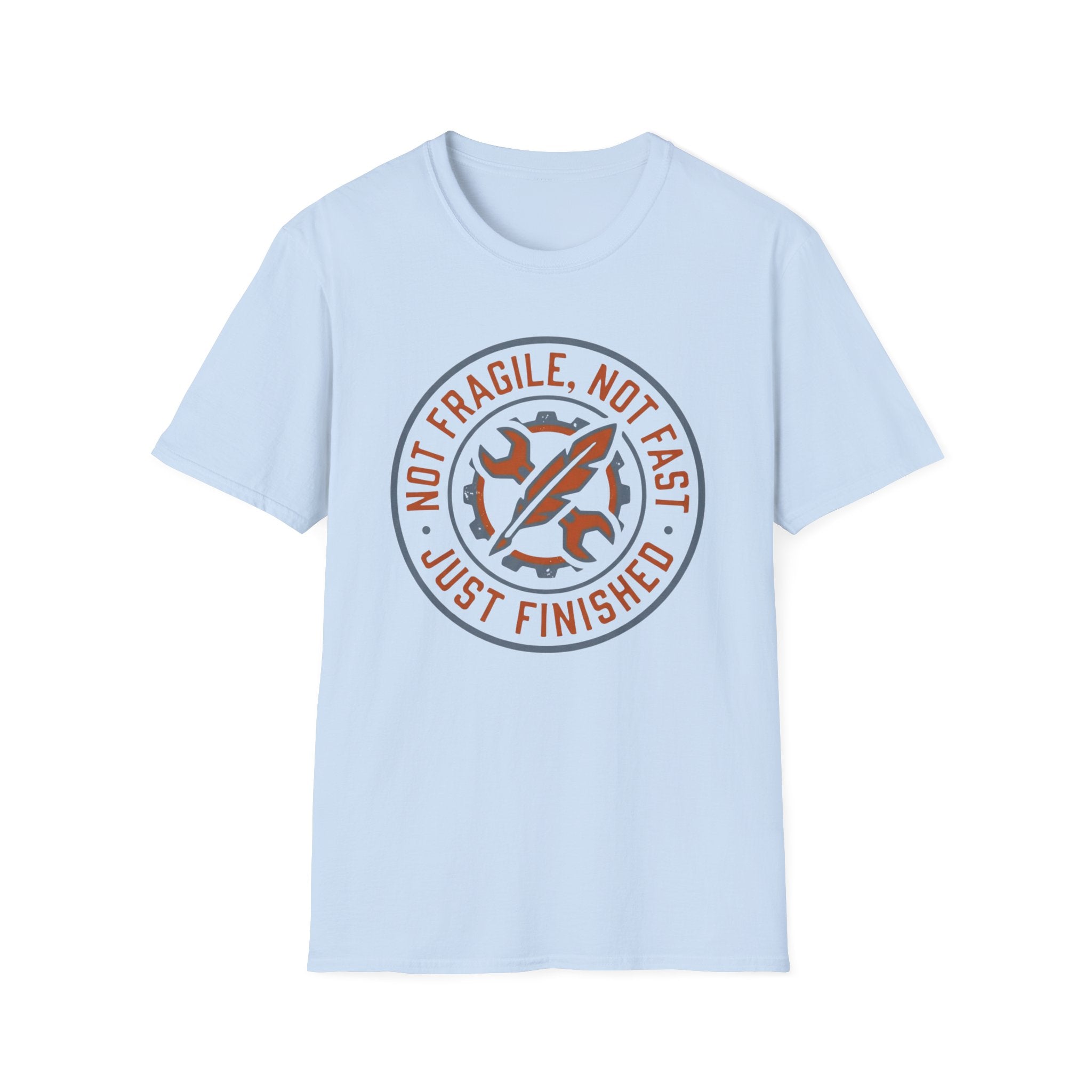 Not Fragile Not Fast T-shirt