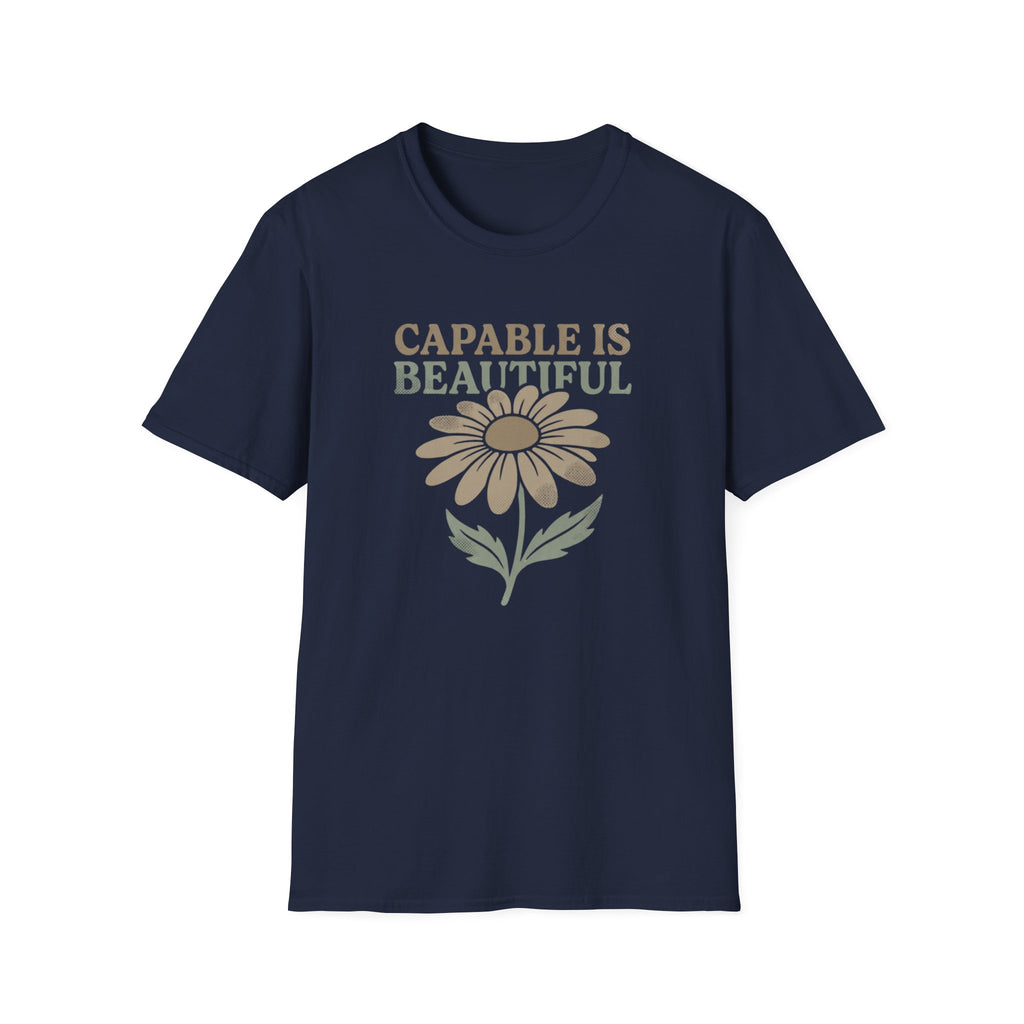 Capable I Beautiful T-Shirt