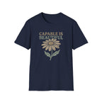 Capable I Beautiful T-Shirt