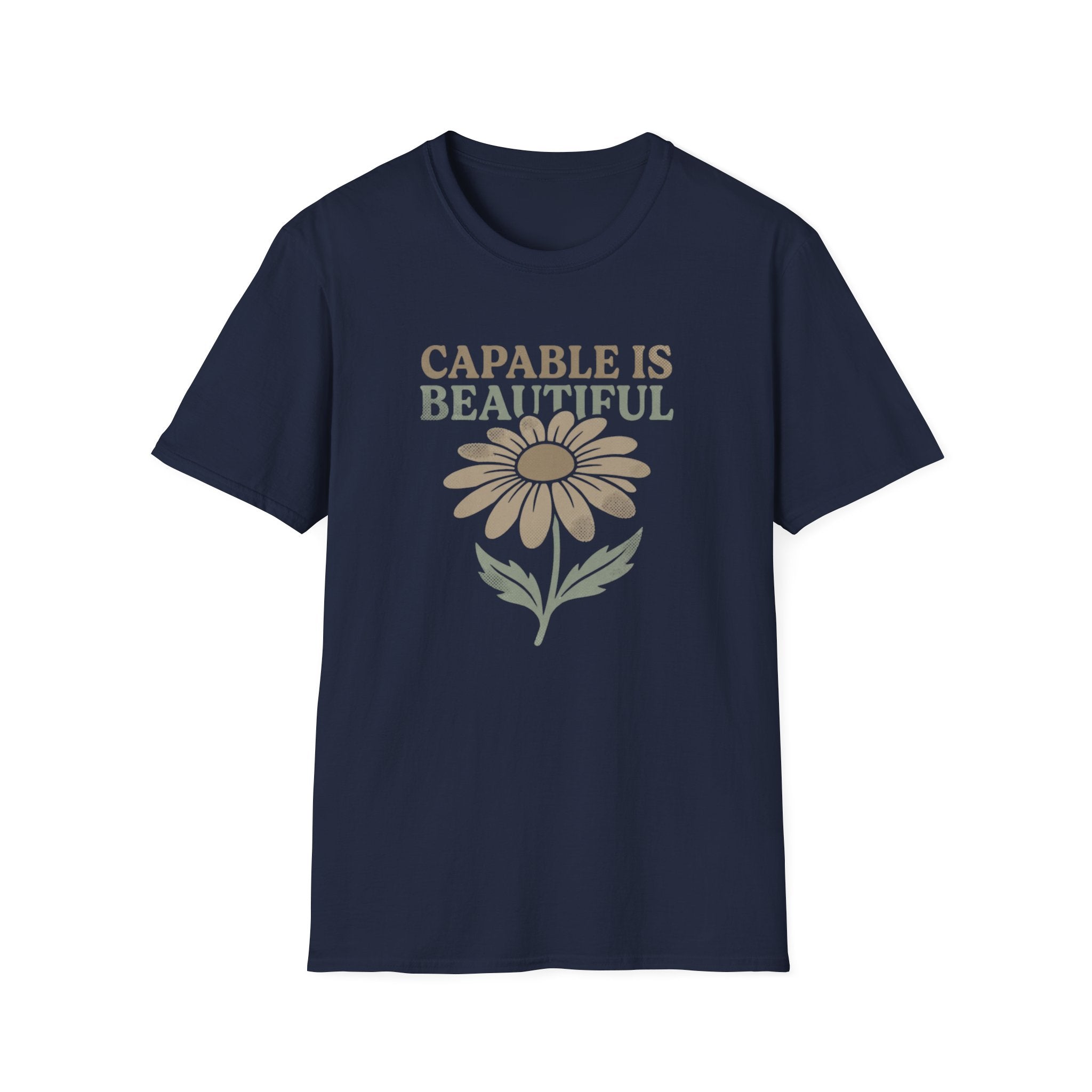 Capable I Beautiful T-Shirt