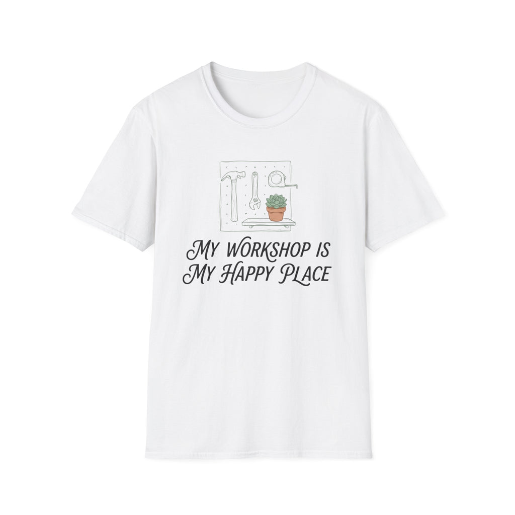 My Workshop Is My Happy Place T-Shirt