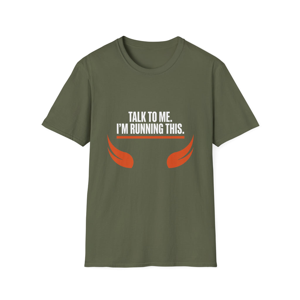Talk To Me T-Shirt