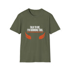 Talk To Me T-Shirt