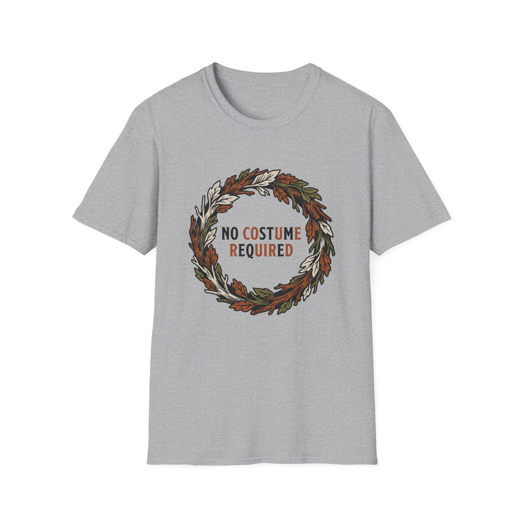 No Costume Required T-Shirt