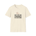 Duct Tape Fix Everything T-Shirt