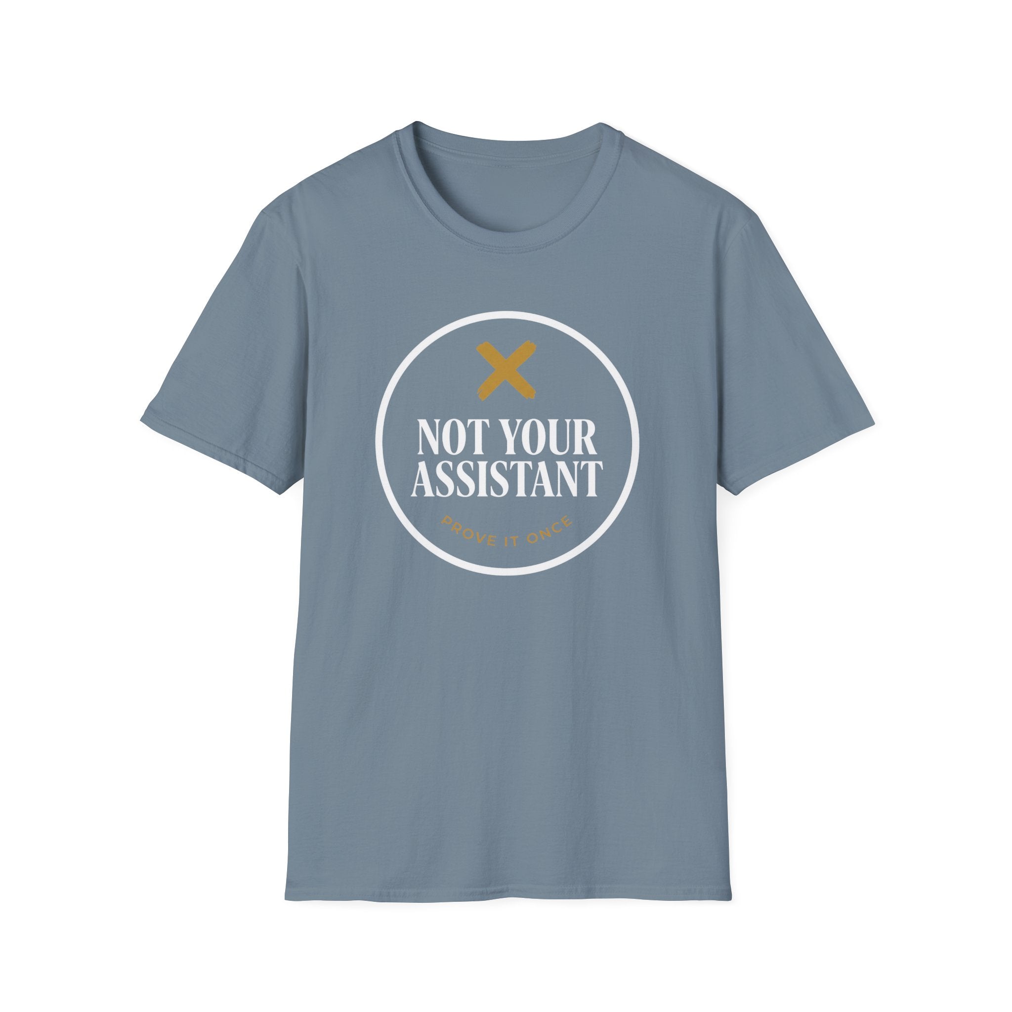 Not Your Assistant Dark T-Shirt