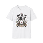 Made of Grit T-Shirt