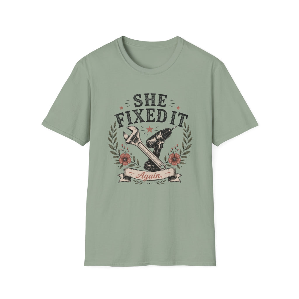 She Fixed It T-shirt