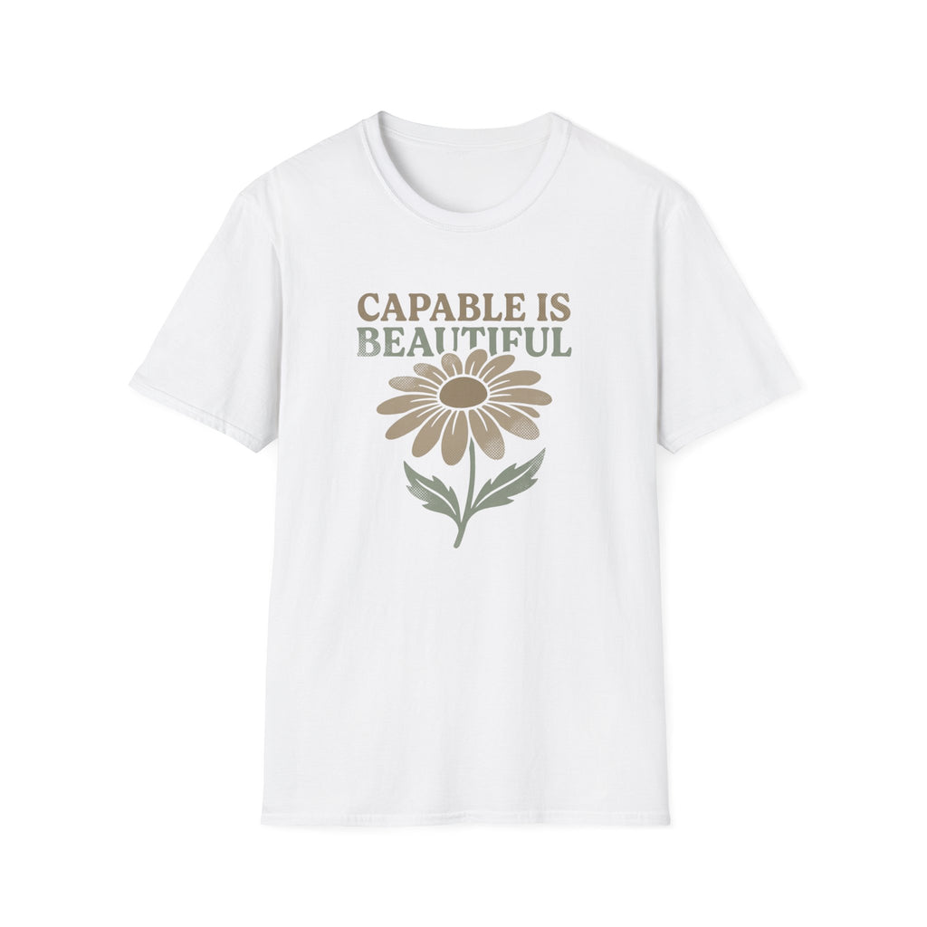 Capable I Beautiful T-Shirt