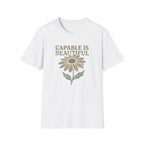 Capable I Beautiful T-Shirt
