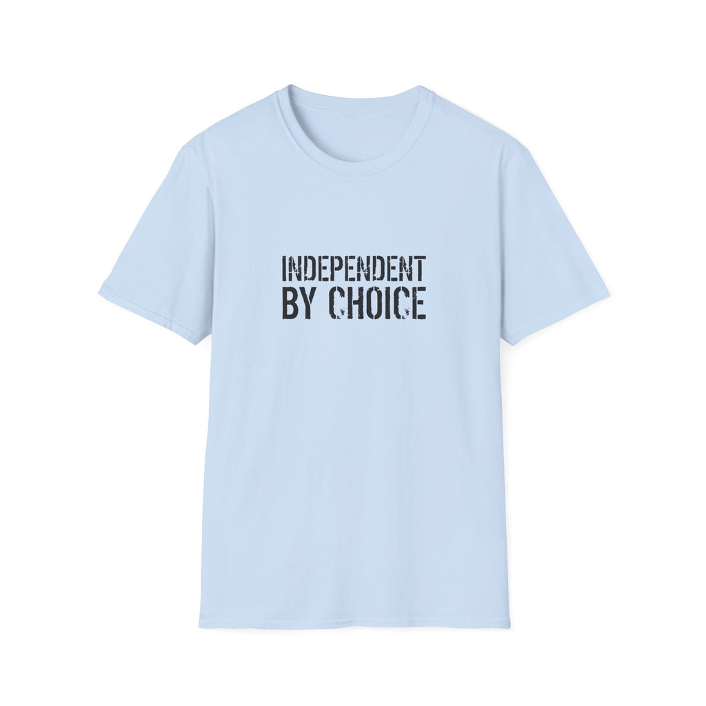 Independent By Choice Bold T-Shirt