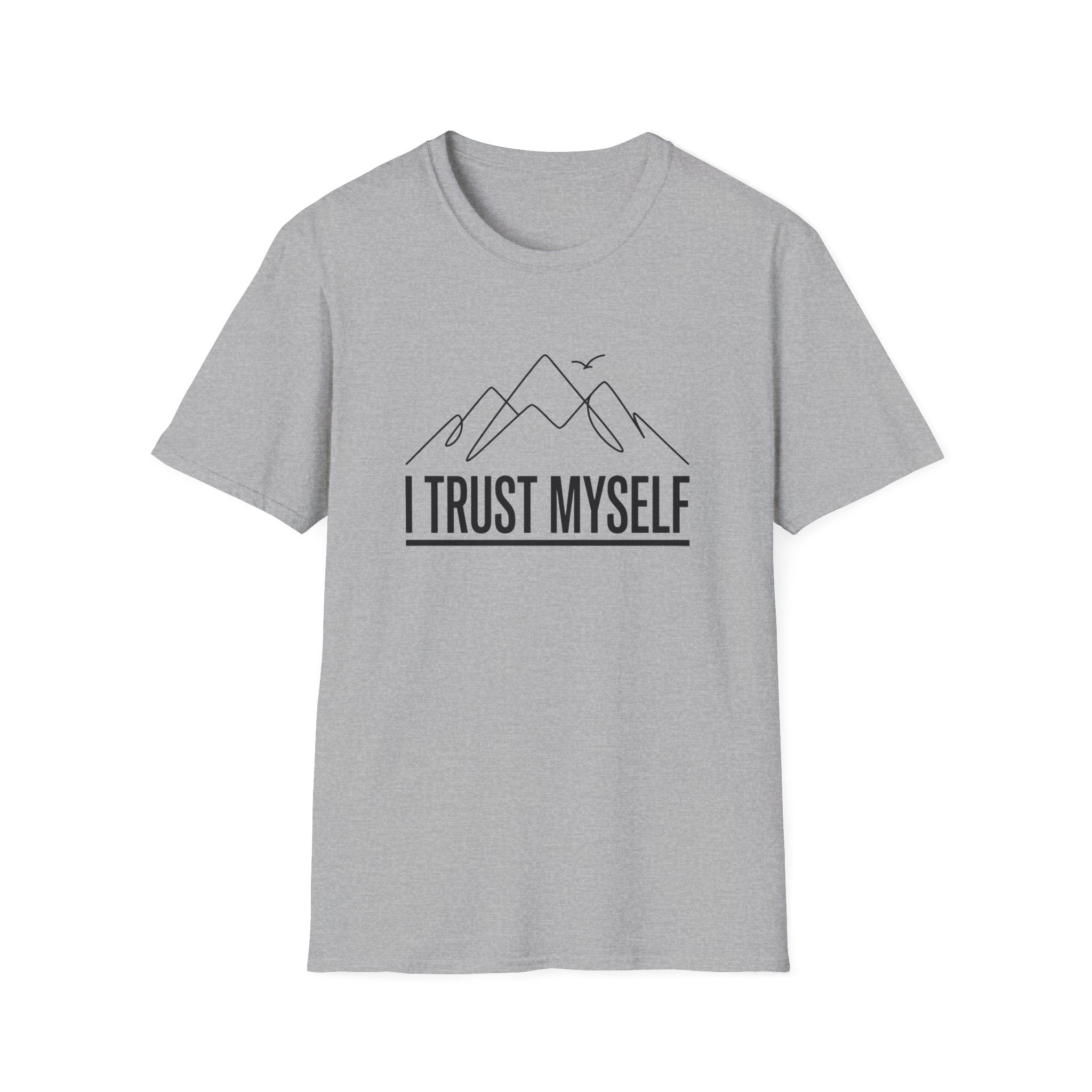 I Trust Myself T-Shirt