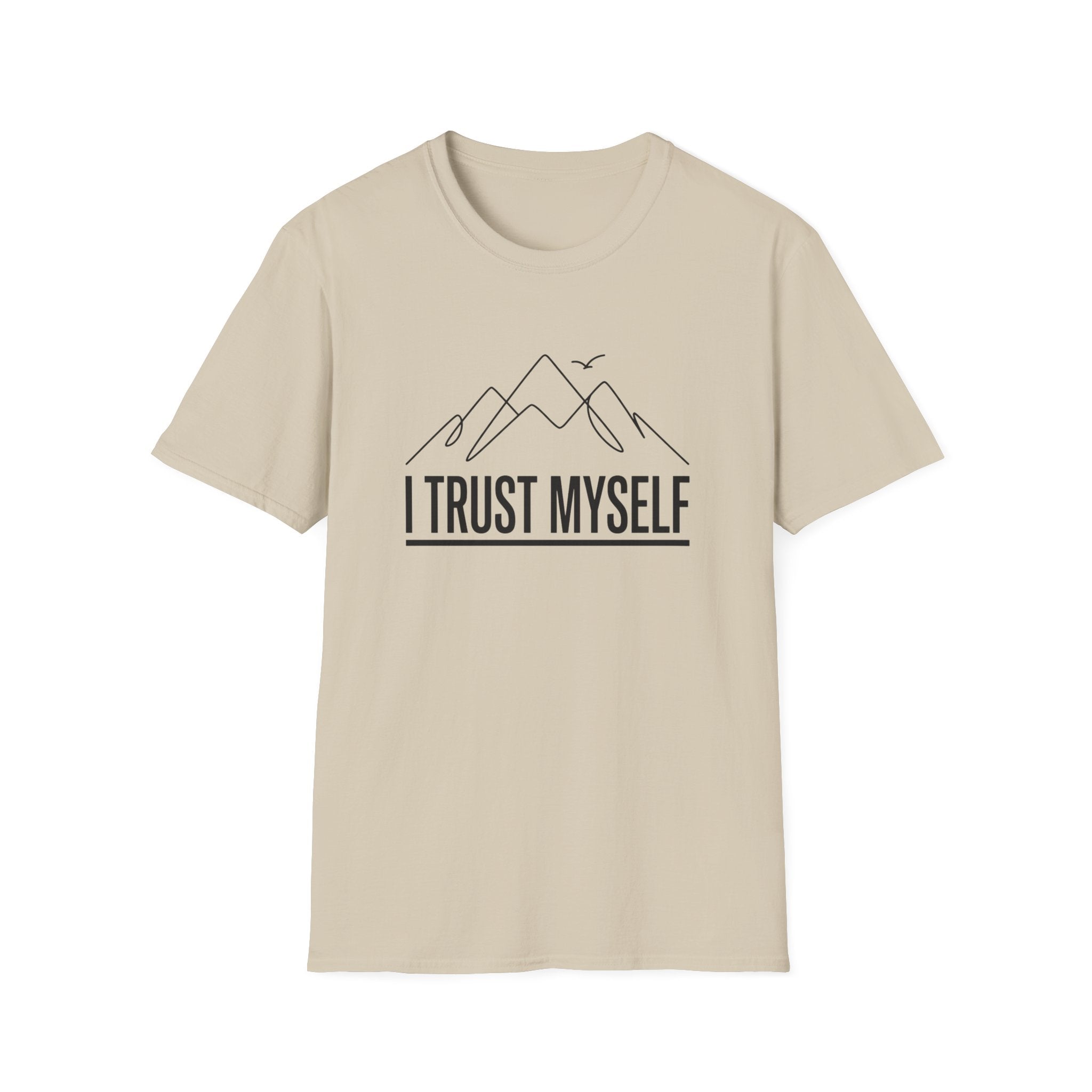 I Trust Myself T-Shirt