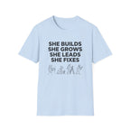 She Builds She Grows T-Shirt