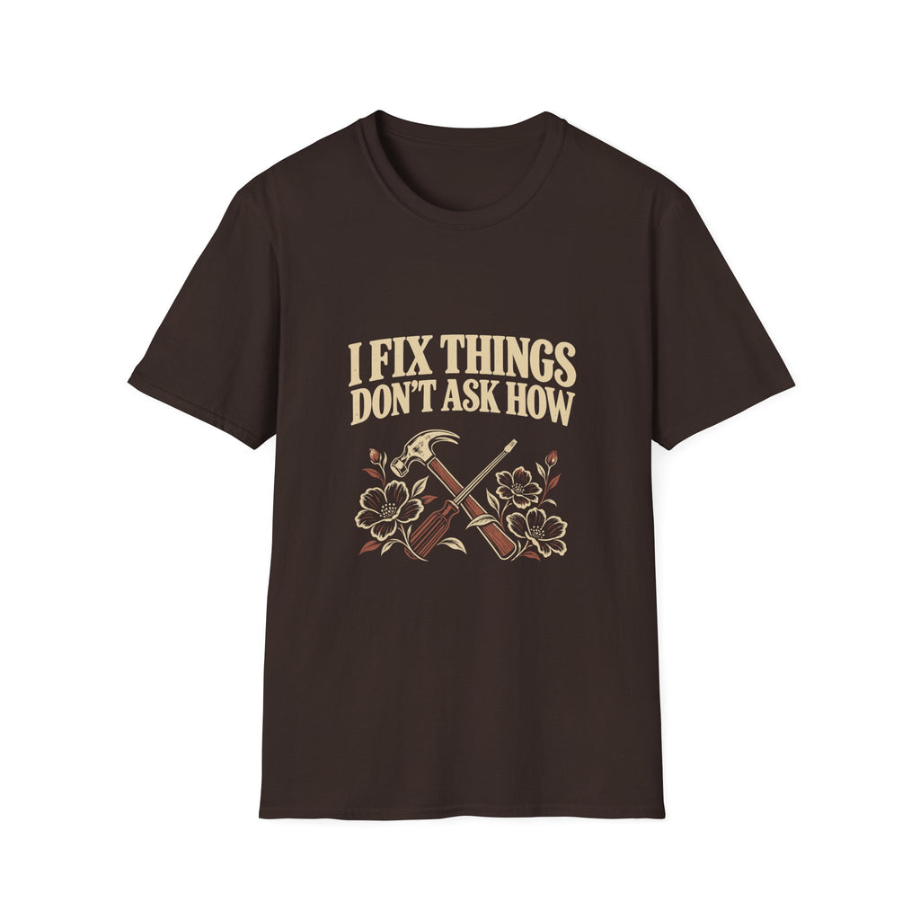 I Fix Things T-Shirt