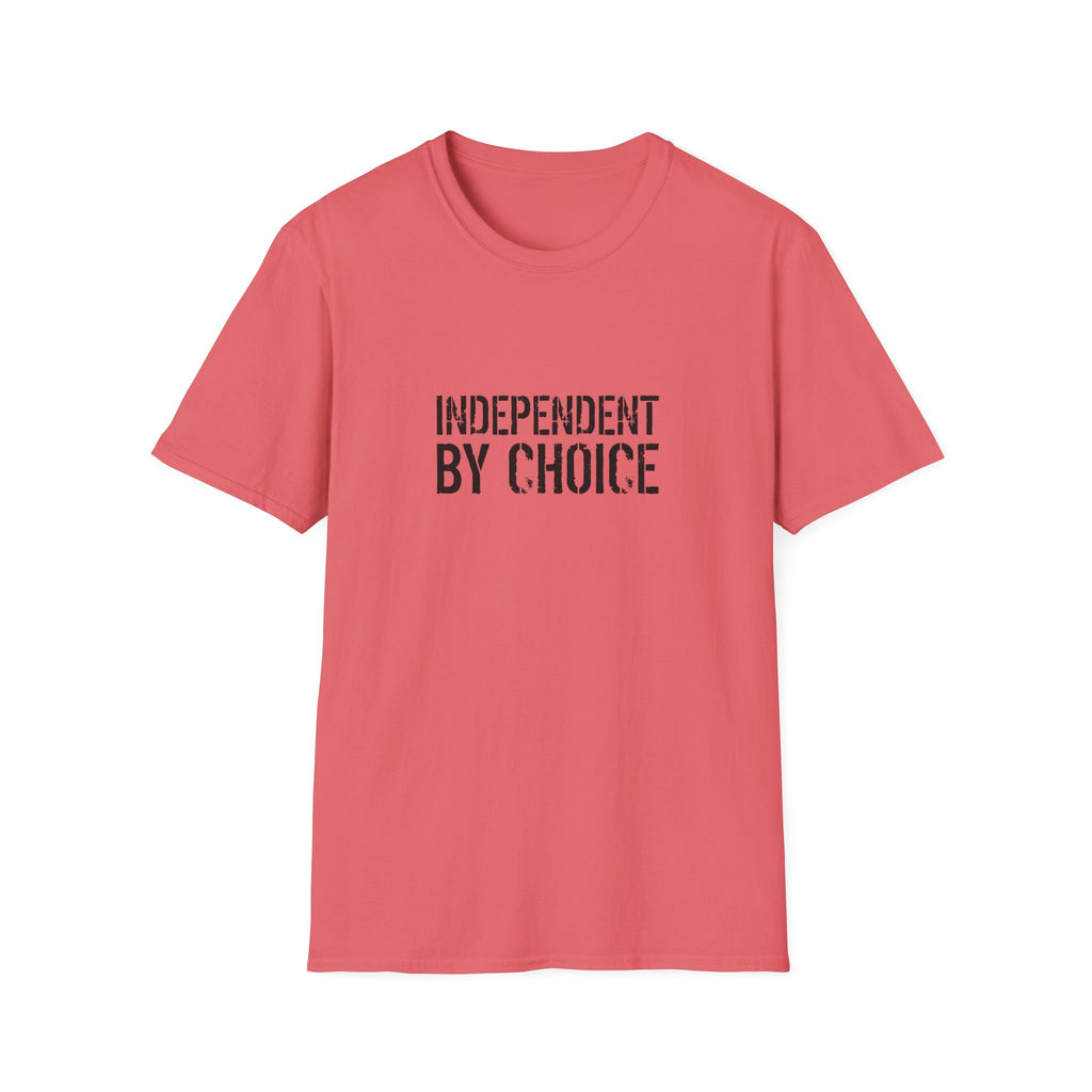 Independent By Choice Bold T-Shirt
