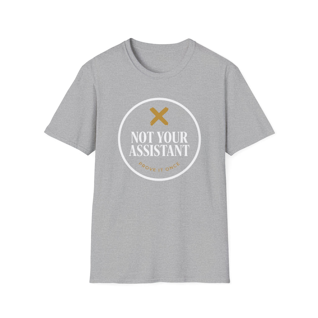 Not Your Assistant Dark T-Shirt